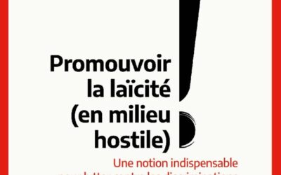 Promouvoir la laïcité (en milieu hostile), avec Stéphane Aurousseau.